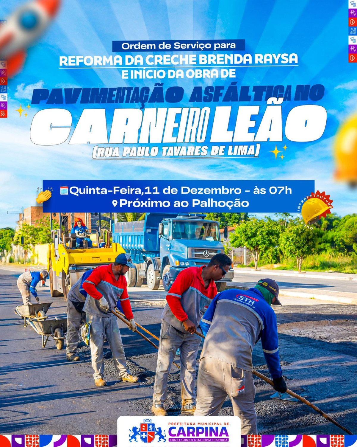 Prefeitura de Carpina dará ordem para reforma da creche Brena Raysa e inicia asfalto no Carneiro Leão, nesta quinta