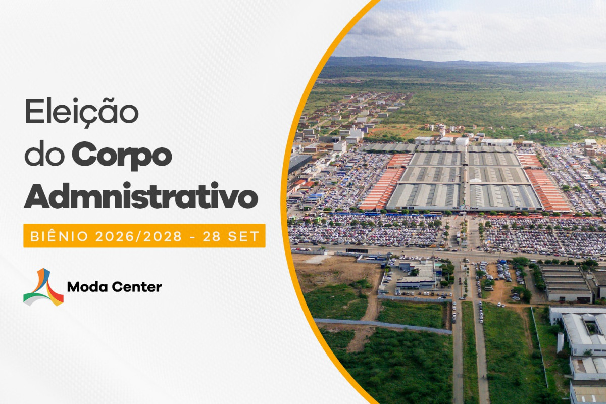 Edital de Convocação de Assembleia Geral Ordinária para eleição do corpo administrativo do Moda Center – Biênio 2026/2028